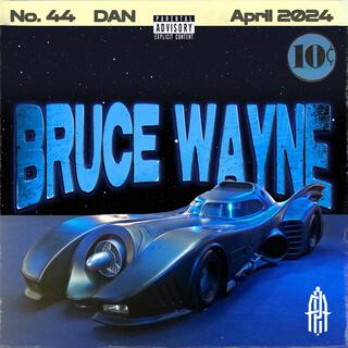 BRUCE WAYNE