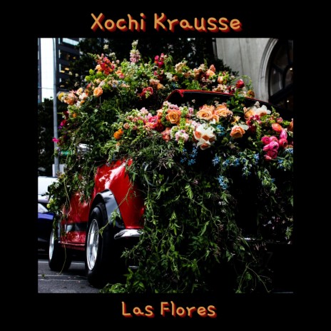 Las Flores | Boomplay Music