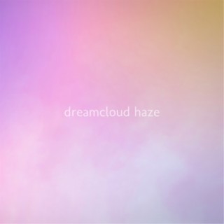 Dreamcloud Haze