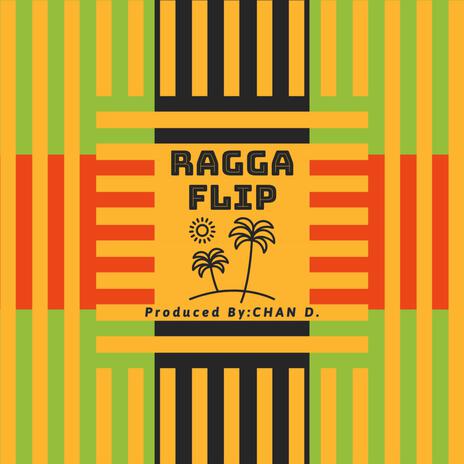 RAGGA FLIP | Boomplay Music