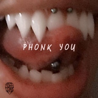Phonk You