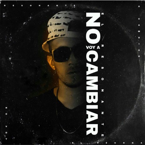 No Voy a Cambiar | Boomplay Music