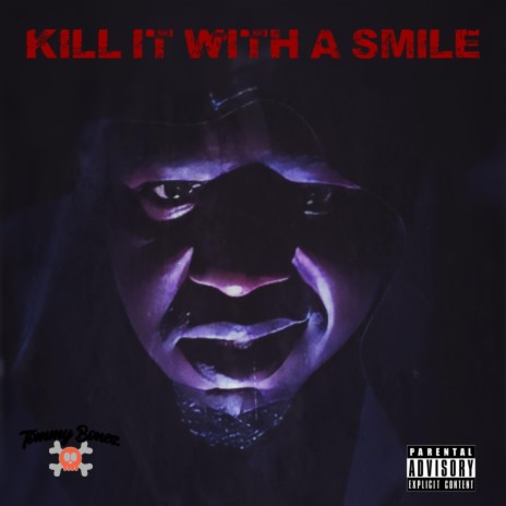 Kill it with a smile | Boomplay Music