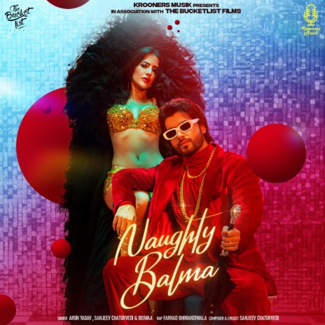 Naughty Balma ft. BISWAA, Arun Yadav & Farhad Bhiwandiwala | Boomplay Music