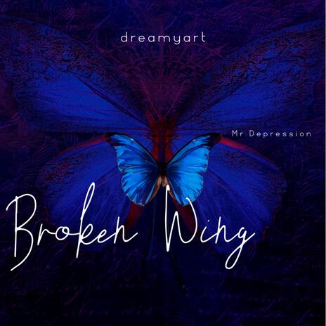 Broken Wing | Boomplay Music