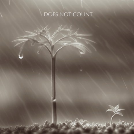 Does Not Count | Boomplay Music