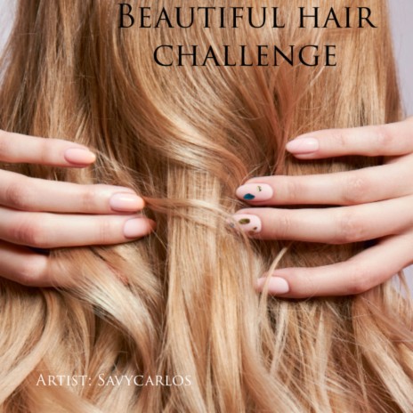 Beautiful Hair Challenge