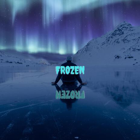 Frozen | Boomplay Music