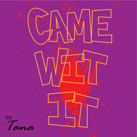 Came wit it | Boomplay Music