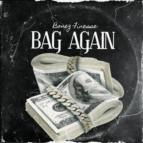 BAG AGAIN | Boomplay Music