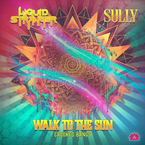 Walk to the Sun ft. Sully & Crooked Bangs | Boomplay Music