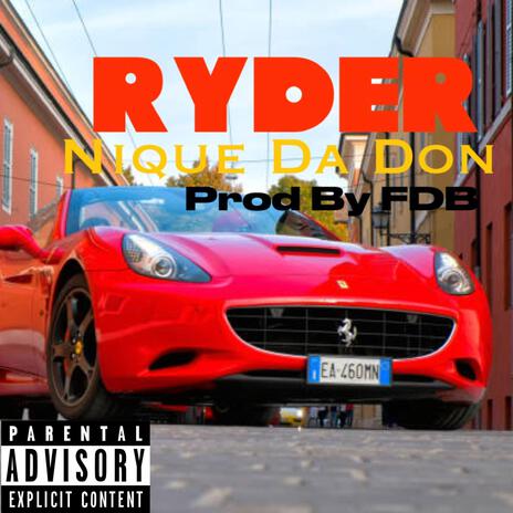 Ryder ft. Nique Da Don | Boomplay Music