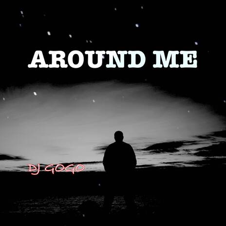 AROUND ME ft. Gunstylero | Boomplay Music