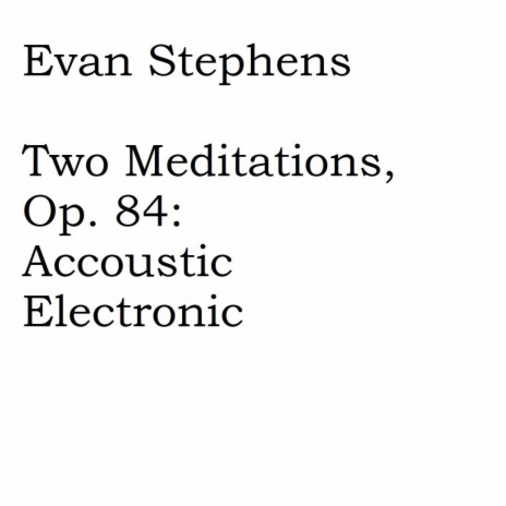 Meditation Op. 84: Electronic