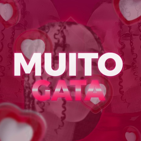 Muito Gata (Versão) | Boomplay Music