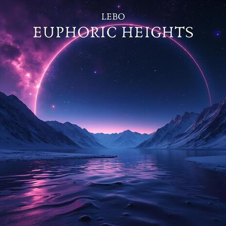 Euphoric Heights | Boomplay Music