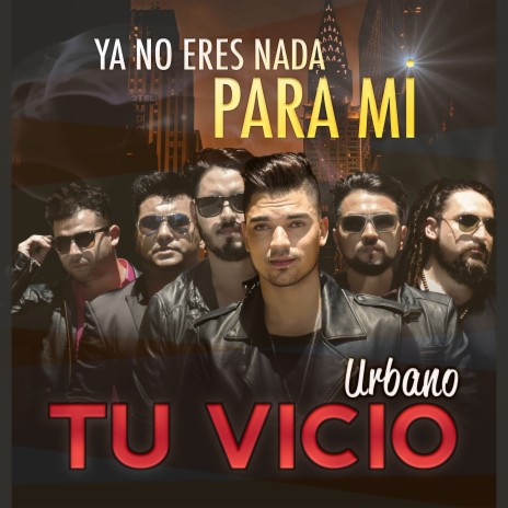 Ya no eres nada para mí (Versión Urbano) | Boomplay Music