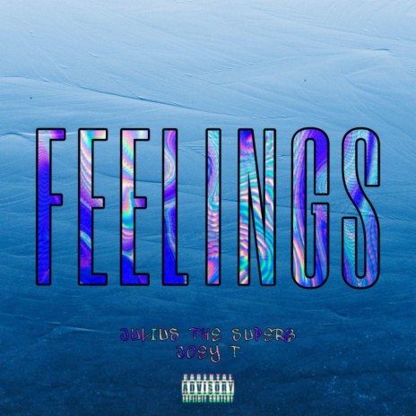 FEELINGS ft. Joey T | Boomplay Music