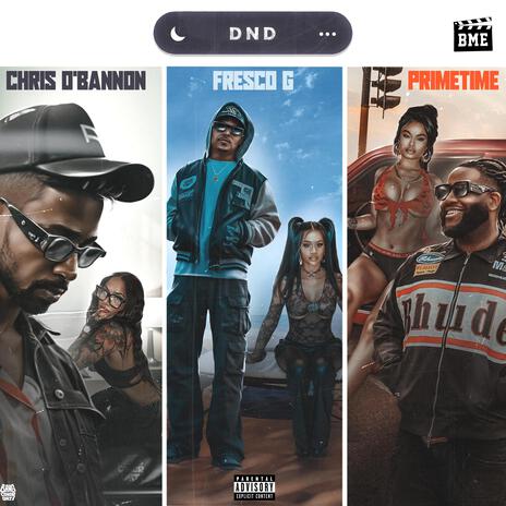 DND ft. Chris O'Bannon & Fresco G | Boomplay Music