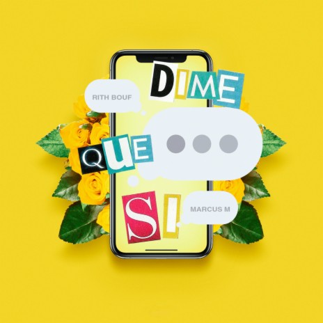 Dime que sí ft. Marcus M | Boomplay Music