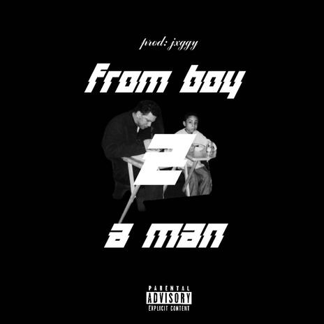 From Boy 2 A Man | Boomplay Music