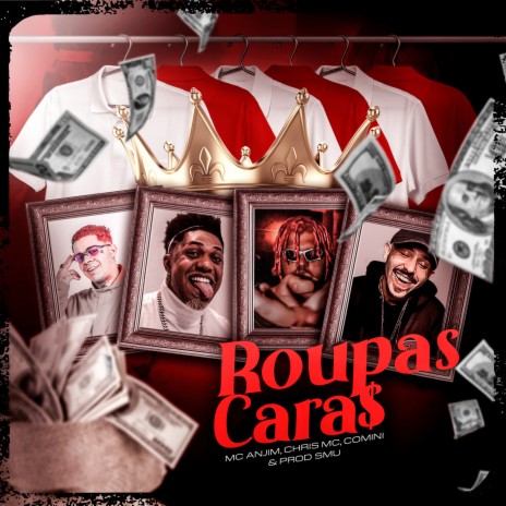 Roupas Caras ft. Chris MC, COMINI & Smu | Boomplay Music