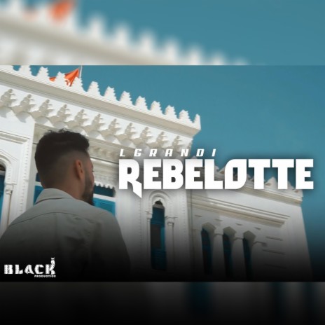 Rebelotte | Boomplay Music