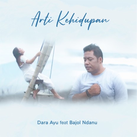 Arti Kehidupan ft. Bajol Ndanu | Boomplay Music