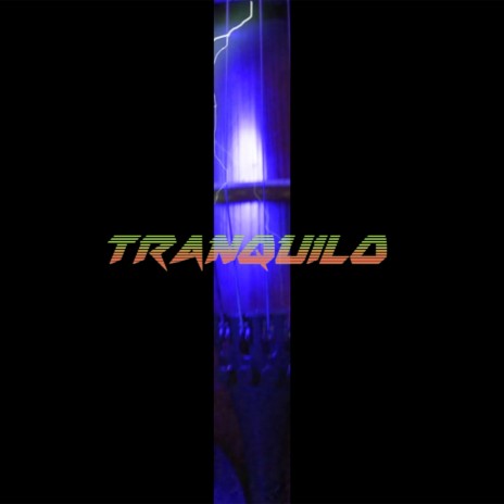 Tranquilo ft. Toroidal Activity | Boomplay Music