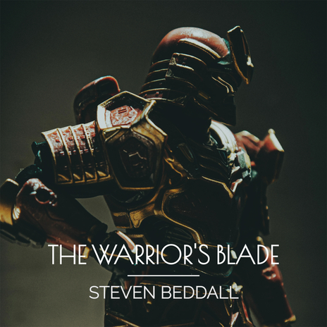 The Warrior's Blade | Boomplay Music