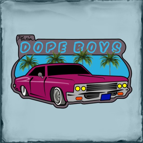 Dope Boys | Boomplay Music