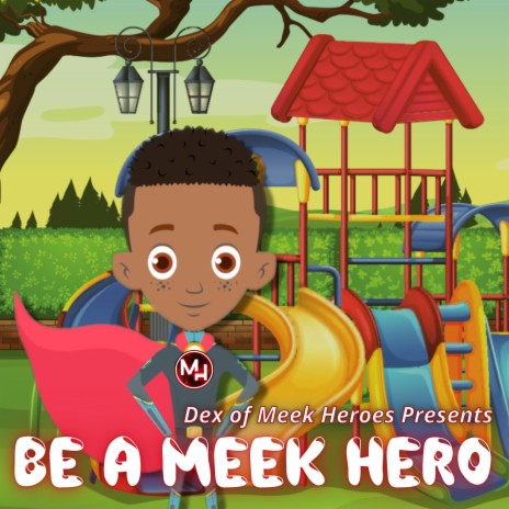 Be A Meek Hero | Boomplay Music