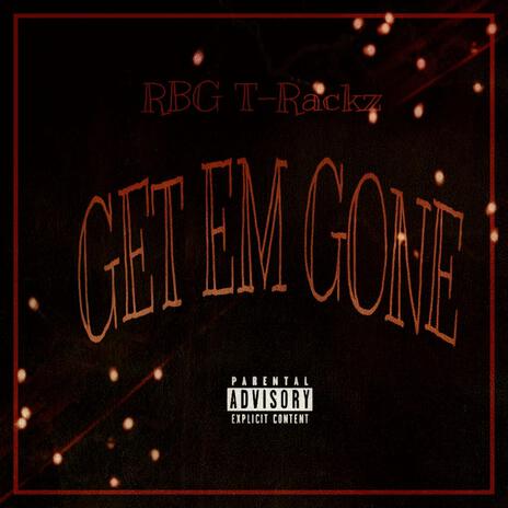 Get Em Gone | Boomplay Music