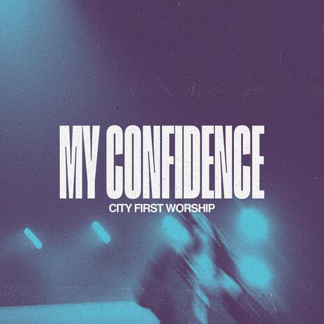 My Confidence (Live) | Boomplay Music