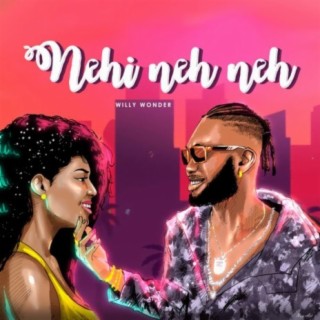 Nehi Neh Neh lyrics | Boomplay Music