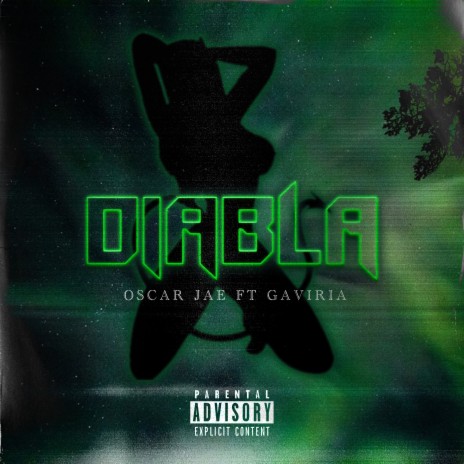 DIABLA ft. Gaviria | Boomplay Music