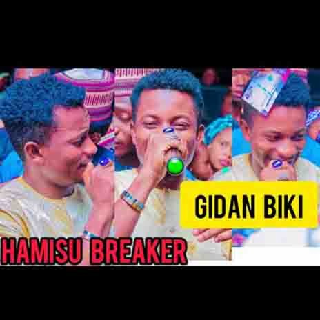 Gidan Biki ft. Ado Gwanja | Boomplay Music