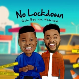 No Lockdown ft. Henrisoul lyrics | Boomplay Music