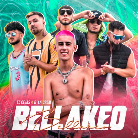 Bellakeo ft. D' La Crem