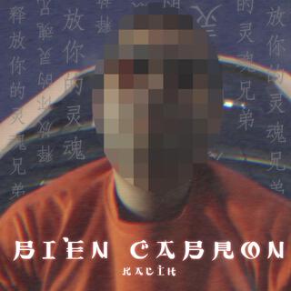 BIEN CABRON lyrics | Boomplay Music