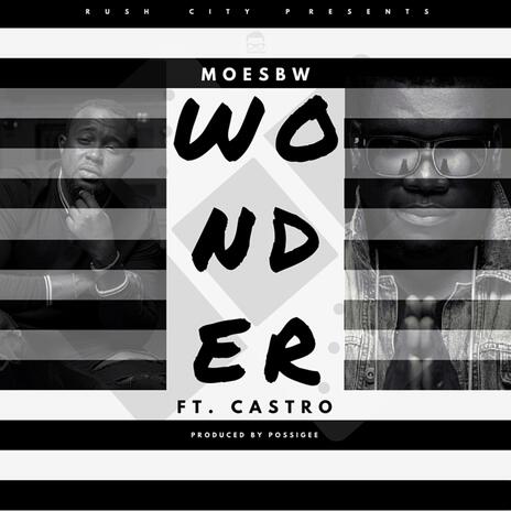 Wonder ft. Castro | Boomplay Music