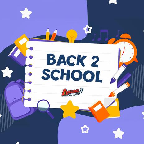 Back 2 School | Boomplay Music