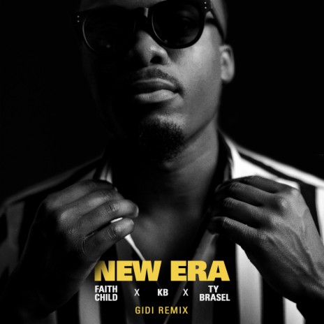New Era (GIDI Remix) ft. KB & Ty Brasel