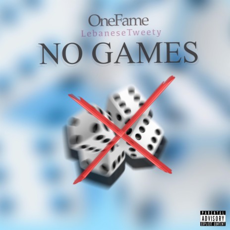 No Games ft. LebaneseTweety