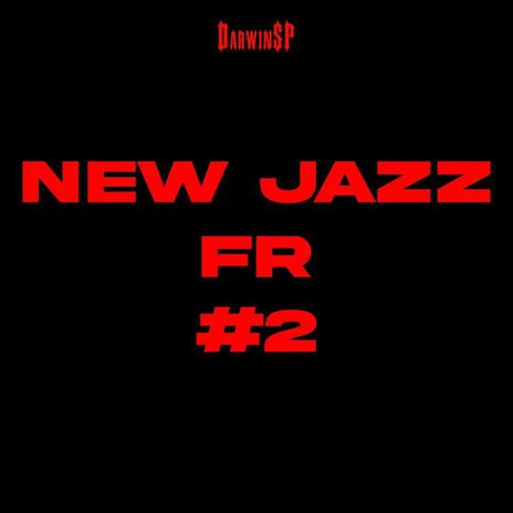 NEW JAZZ FR #2 | Boomplay Music