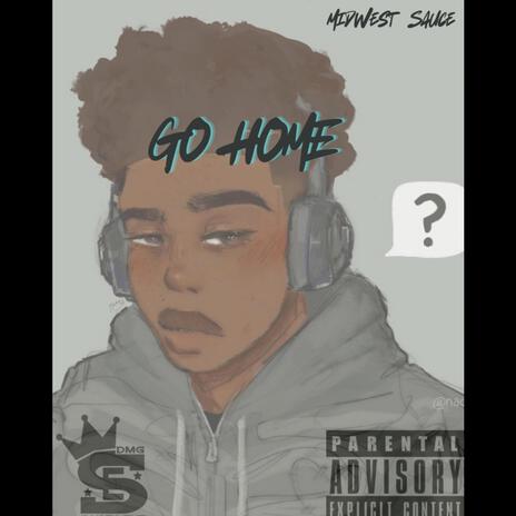 Go Home | Boomplay Music