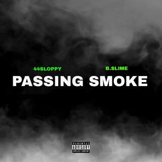 Passing smoke