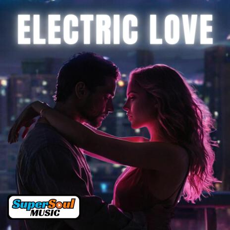 Electric Love | Boomplay Music