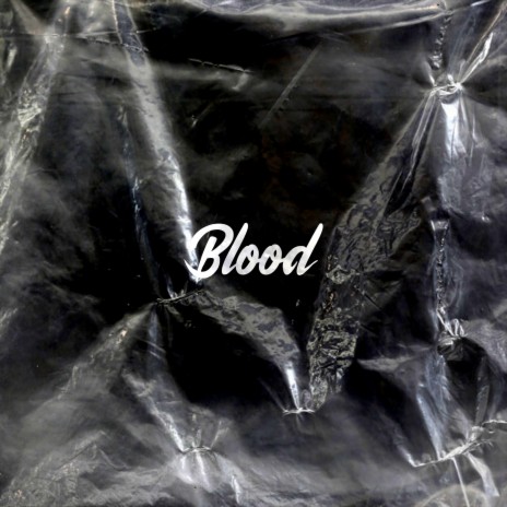 Blood | Boomplay Music