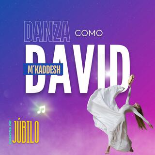 Danza como David